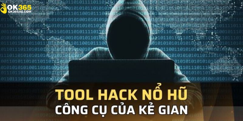 Phân biệt sự khác nhau giữa tool và hack nổ hũ