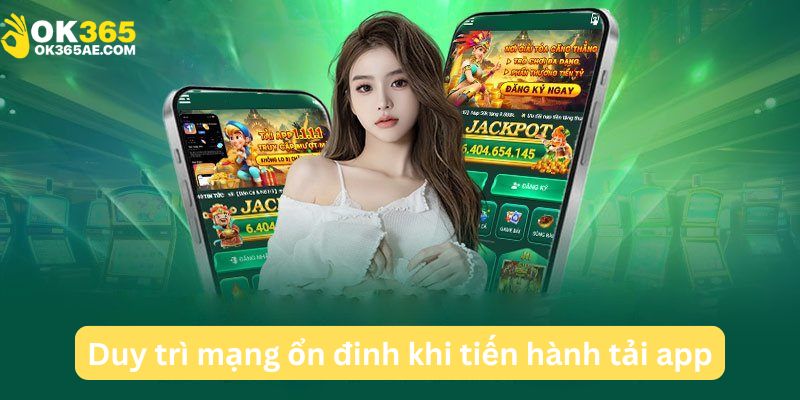 Trong quá trình tải app trên thiết bị android cần duy trì tốc độ mạng ổn định